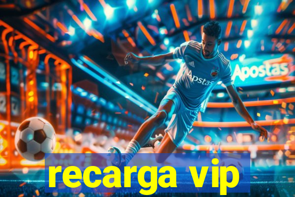 recarga vip